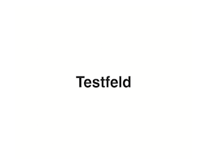 Nicht da: Testfeld.png